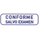 Sellos fórmula comercial CONFORME SALVO EXAMEN