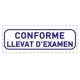 Segells fórmula comercial CONFORME LLEVAT D’EXAMEN